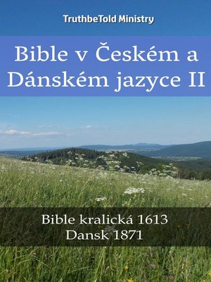 cover image of Bible v Českém a Dánském jazyce II